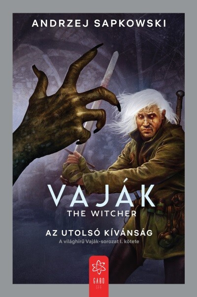 Az utolsó kívánság - Vaják I.