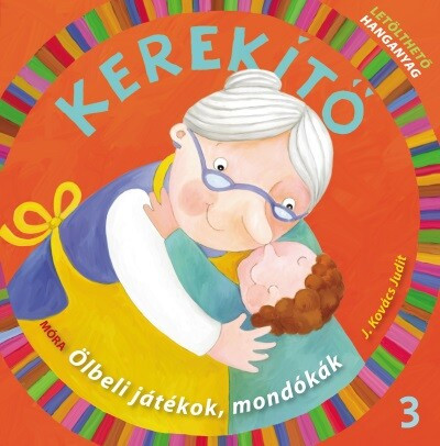 Kerekítő 3. - Ölbeli játékok