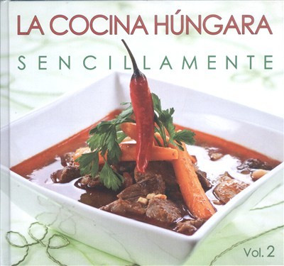 La cocina húngara sencillamente 2.