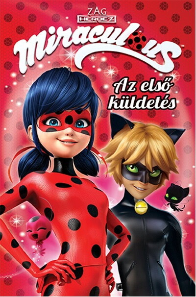 Miraculous - Az első küldetés (új kiadás)