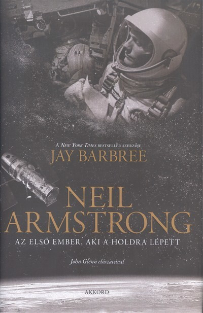 Neil Armstrong /Az első ember